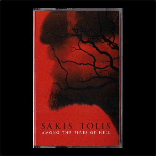 Sakis Tolis Among The Fires Of Hell cassette new, metal