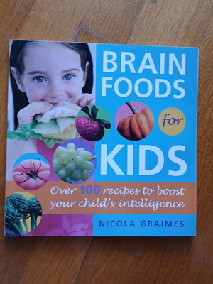Brain Foods for Kids by Nicola Graimes like new, English