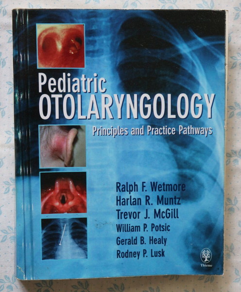 Παιδιατρική Ωτολαρυγγολογία (Pediatric Otolaryngology: Principles & Practice Pathways)