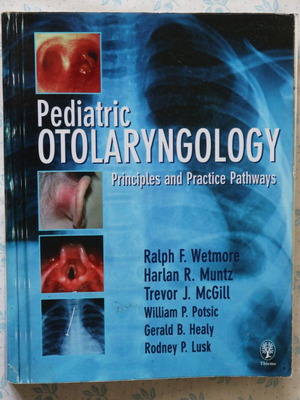 Παιδιατρική Ωτολαρυγγολογία (Pediatric Otolaryngology: Principles & Practice Pathways)