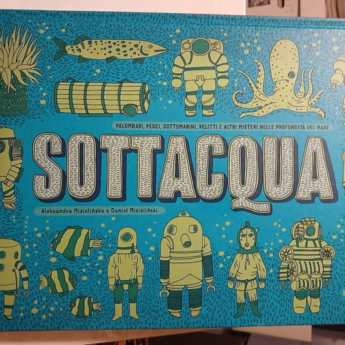 Sottoterra Sottaqua children's book in Italian 2015