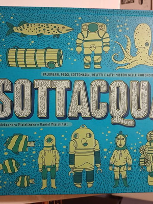Sottoterra Sottaqua children's book in Italian 2015