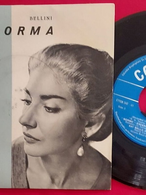Maria Callas & Rossi-Lemeni Norma 7" single Bellini