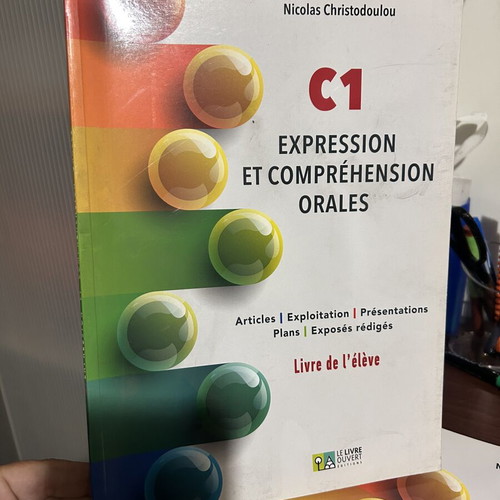 French Learning Book C1 Expression et Comprehension Orales new by Nicolas Christodoulou