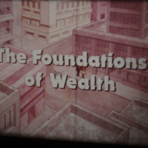 16mm film The Foundations of Wealth used, animation with live characters