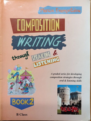 Composition Writing through Speaking & Listening – Book 2, B Class used