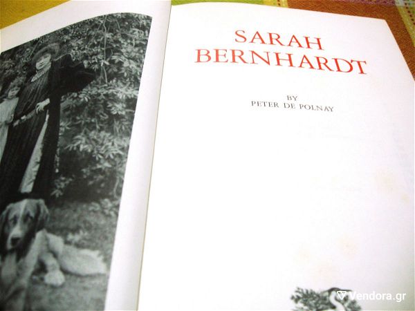  Sarah Bernhardt. Peter de Polnay