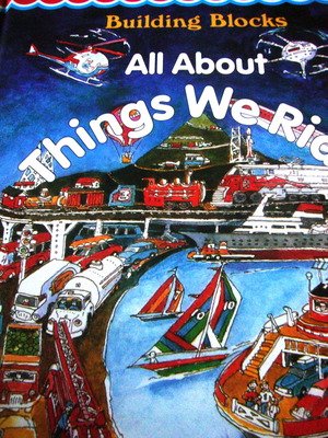 A Child's First Library of Learning All About Things We Ride new