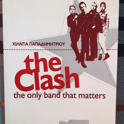 The Clash The Only Band That Matters book by Hilda Papadimitriou