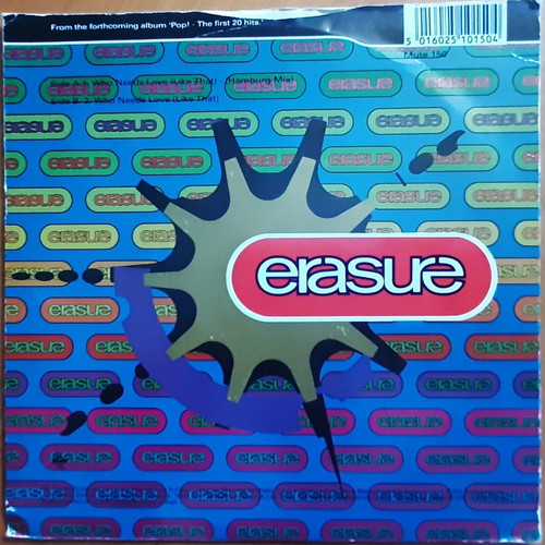 Erasure Who Needs Love (Like That) 7" single used, authentic UK edition
