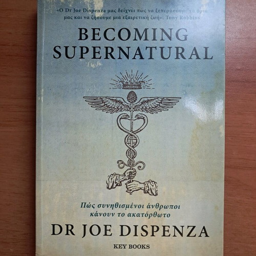 Becoming Supernatural How Ordinary People Do the Impossible by Dr Joe Dispenza