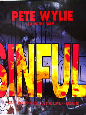 Pete Wylie And The Farm Sinful! 12" EP used, electronic
