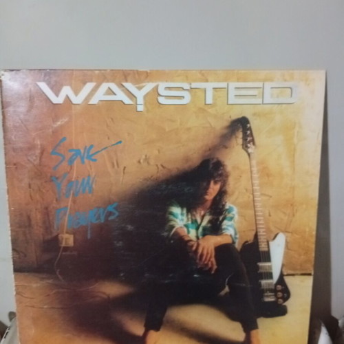 Waysted Save Your Prayers vinyl record used, rock
