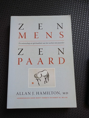 Zen Mens Zen Paard by Allan J. Hamilton like new, Dutch