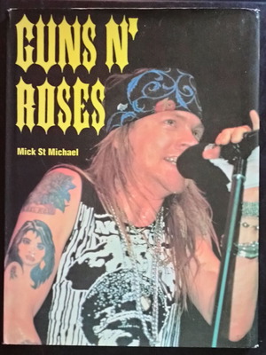 Guns N' Roses Hardcover Book by Mick St. Michael Like New, English