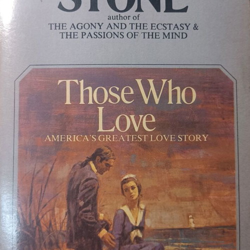 Irving Stone Those Who Love μυθιστόρημα