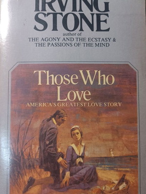 Irving Stone Those Who Love μυθιστόρημα