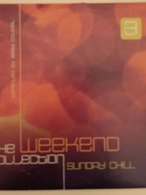 The Weekend Collection Sunday Chill CD excellent condition