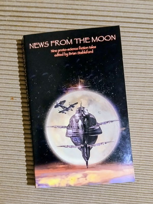 News from the Moon by Brian Stableford, new condition