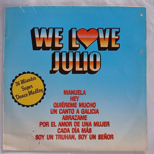 Julio Iglesias We Love Julio vinyl record used, Latin