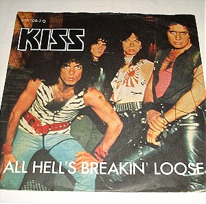KISS – All Hell's Breakin' Loose (45άρι)