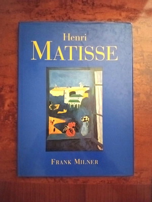 Henri Matisse art book by Frank Milner