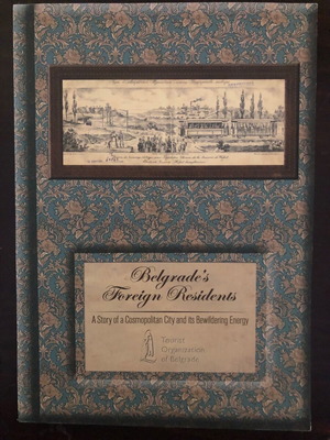 Belgrade’s Foreign Residents βιβλίο σαν καινούργιο, στα Αγγλικά