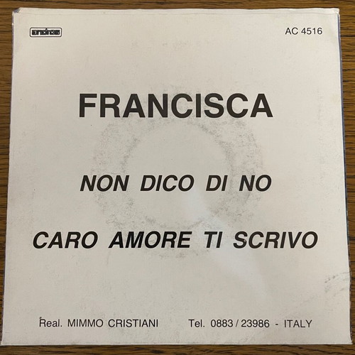 Francisca Non Dico Di No 45 Italy 1983 record used, electronic pop-disco