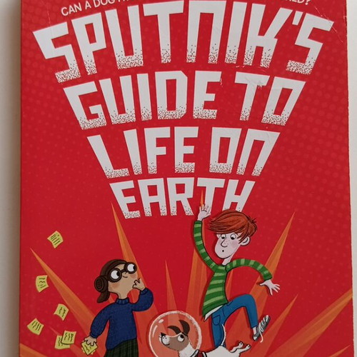 Sputnik's Guide to Life on Earth by Frank Cottrell-Boyce
