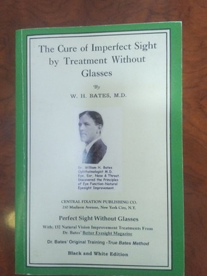 The Cure of Imperfect Sight by Treatment Without Glasses βιβλίο μεταχειρισμένο