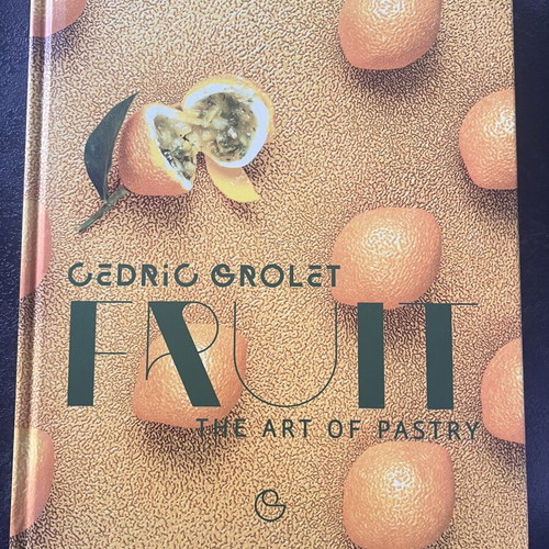 Fruit: The Art of Pastry by Cédric Grolet like new