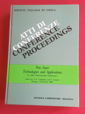 Atti di Conferenze Conference Proceedings: New Laser Technologies and Applications