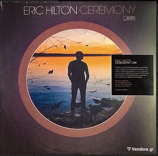  Eric Hilton - Ceremony (2 LP) 2021. M / M  kenourgio klisto almpoum