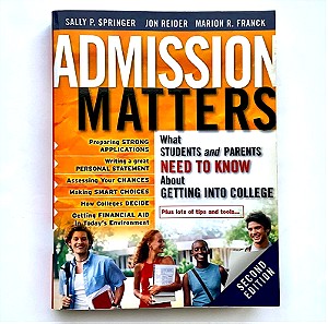 ADMISSION MATTERS - (GETTING INTO COLLEGE) - Sally Springer, Jon Raider, Marion Franck - 2nd Edition