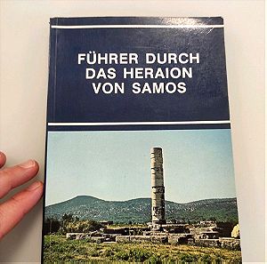Fuhrer durch das heraion von Samos. H. Kyrieleis. Deutsches Archaologishes institut Athen. (142 σελ)