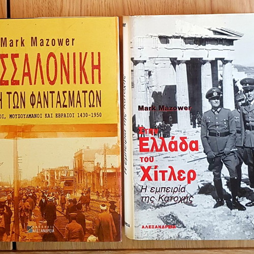 Mark Mazower In Greece Under Hitler And Thessaloniki City Of Ghosts 2 Hardcover Volumes New