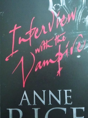 Interview with the Vampire Anne Rice βιβλίο σαν καινούργιο, αγγλικά