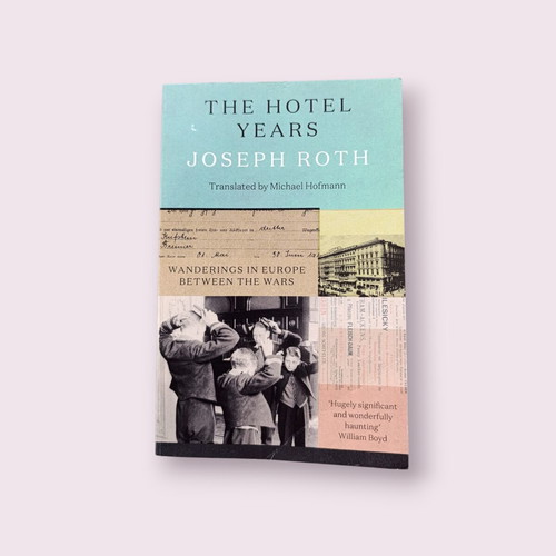 The Hotel Years by Joseph Roth used, English edition