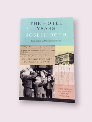 The Hotel Years by Joseph Roth used, English edition