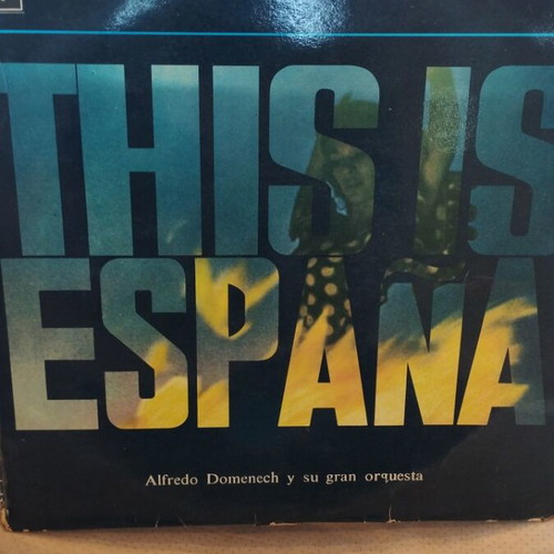 Alfredo Domenech This Is Espana vinyl used, jazz