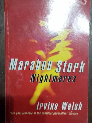 Marabou Stork Nightmares by Irvine Welsh used book in English