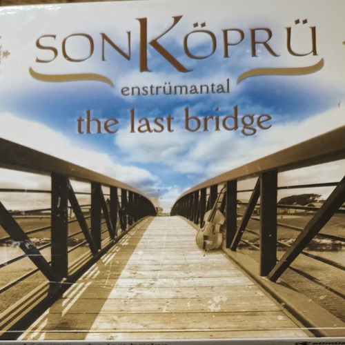 Son Köprü The Last Bridge CD new, folk