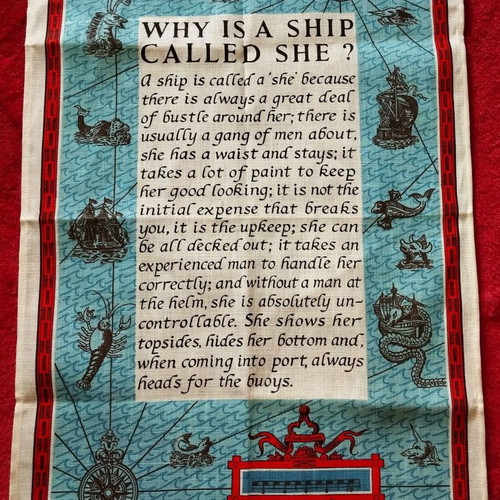 Nautical decorative cloth "Why is a Ship Called SHE?" new