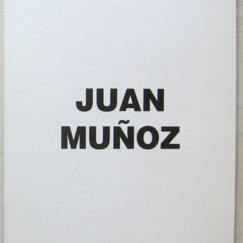 Juan Munoz large double-sided card like new from 1996 Jean Bernier exhibition