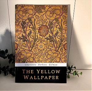 'The Yellow Wallpaper' by Charlotte Perkins Gilman
