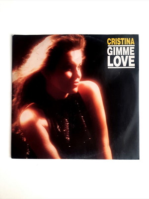 Cristina Gimme Love 12" vinyl single, like new, Italo-Disco