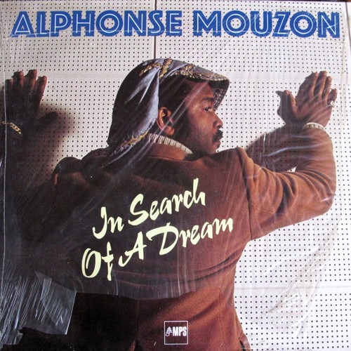 Alphonse Mouzon In Search Of A Dream LP like new, jazz