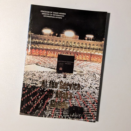 At the Service of Allah’s Guests book like new, Saudi Arabia Ministry of Information 1993