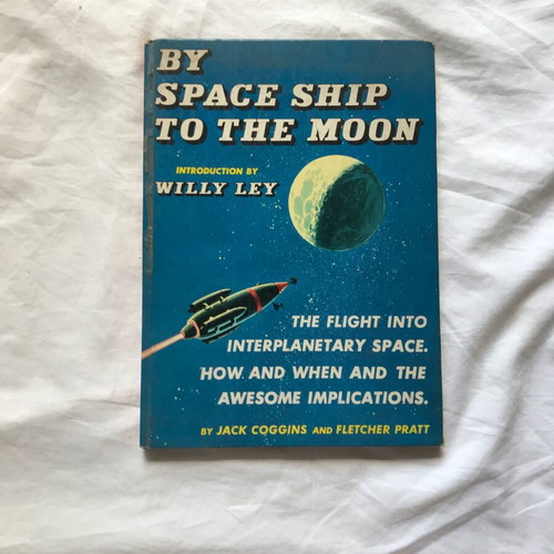 By Space Ship to the Moon used 1958 book with rare cover
