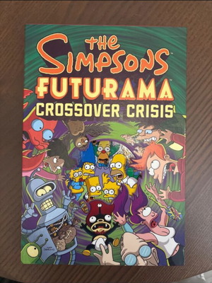 The Simpsons Futurama Crossover Crisis comic new, hardcover, 200 pages
